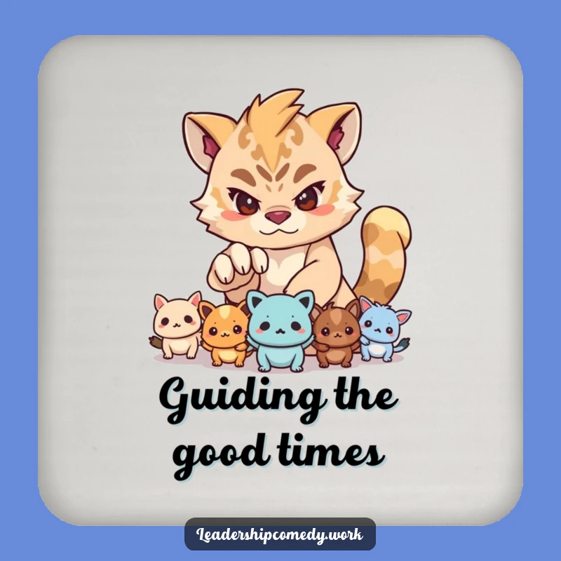 Funny Determined Leader Coaster: Sip with Purpose and Humor