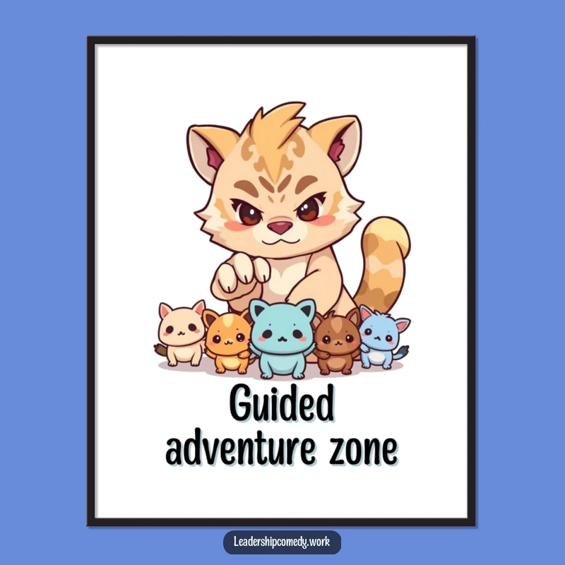 Funny Determined Leader Poster: Motivational Art for a Humorous Space