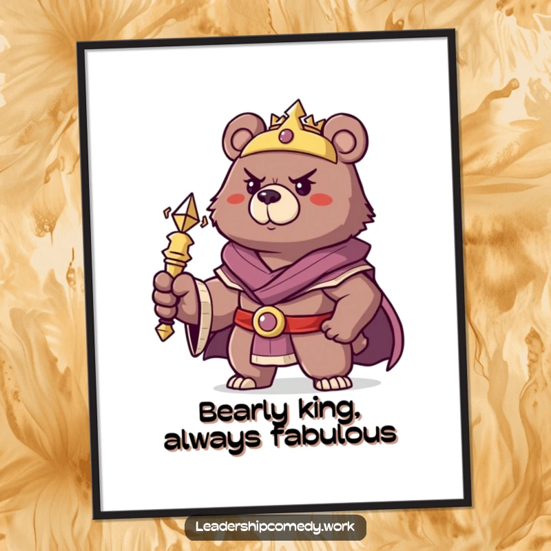 Funny Free Printable Bear Wall Art: A confident bear king brandishes a scepter, bringing royal humor to any room.