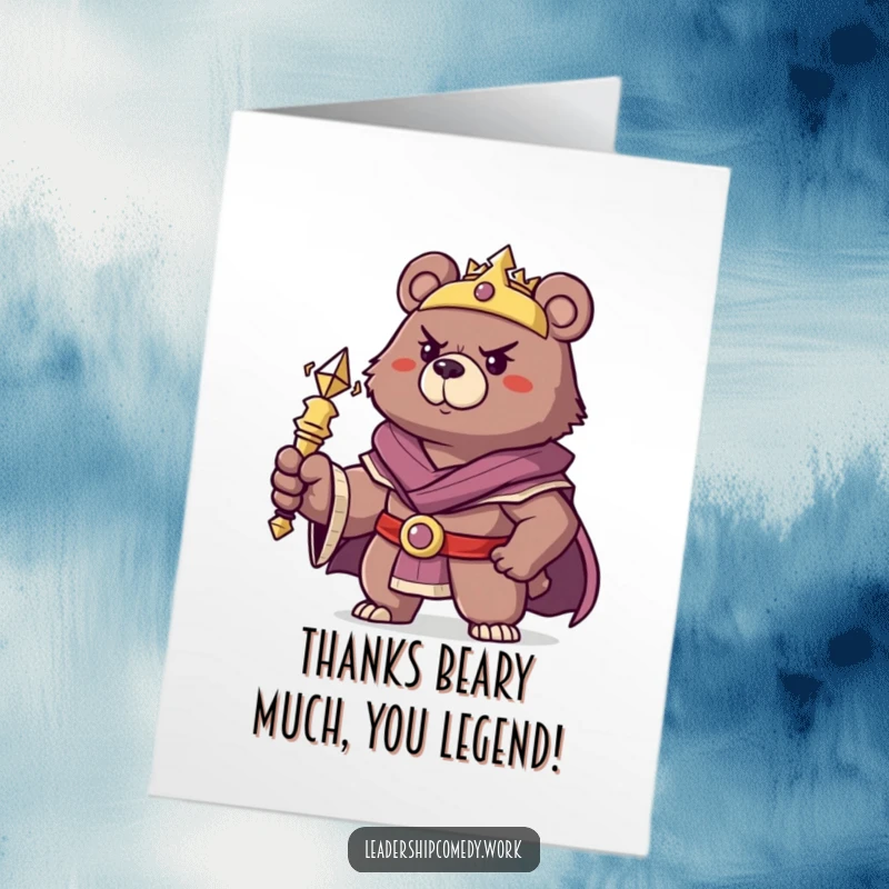 Funny Free Printable Bear Thank You Card: A determined bear holds a scepter, conveying thanks with royal confidence.